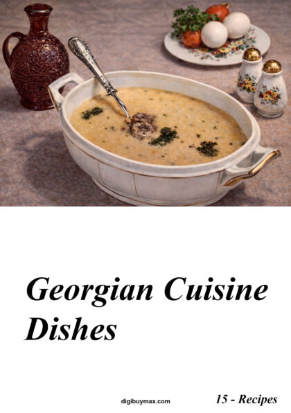 Georgian Cuisine Dishes (15 recipes)